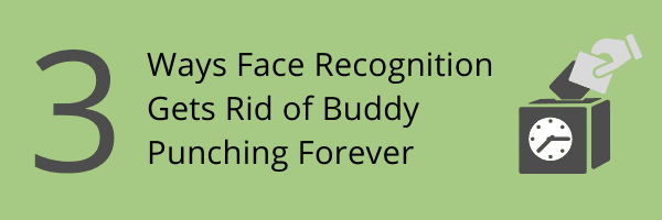Buddy Punching Biometric Time Clock App with Face Recognition
